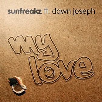 My Love by Sunfreakz