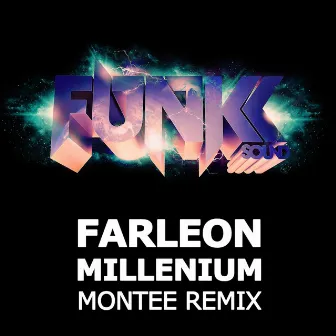 Millenium (Montee Remix) by Farleon