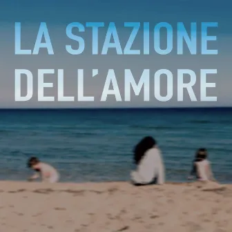 La stazione dell'amore by Andrea Romano Il Fratello