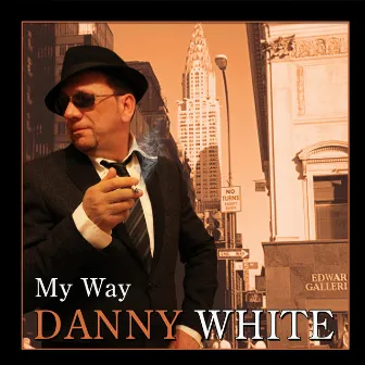 My Way by Danny White