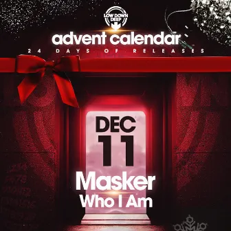 Who I Am by Masker