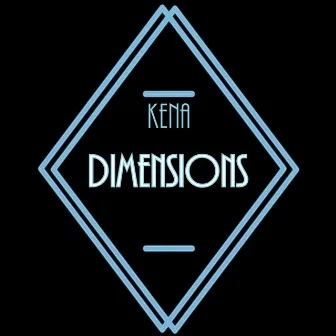 Dimensions by Kena