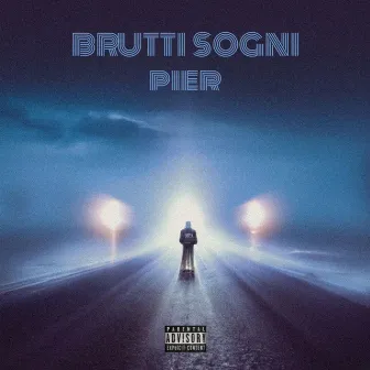 BRUTTI SOGNI by Pier