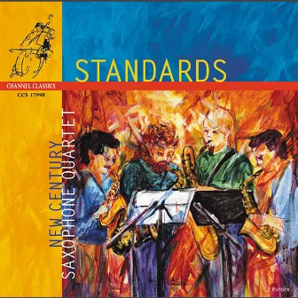 Standards by New Century Saxophone Quartet