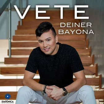 Vete by Deiner Bayona