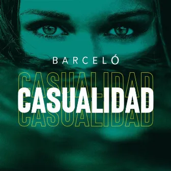 Casualidad by Barceló