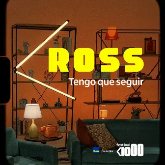 Tengo que seguir (Festival <1000) by Ross