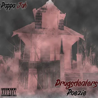 Drugsdealers Poezie by Pappa Jah