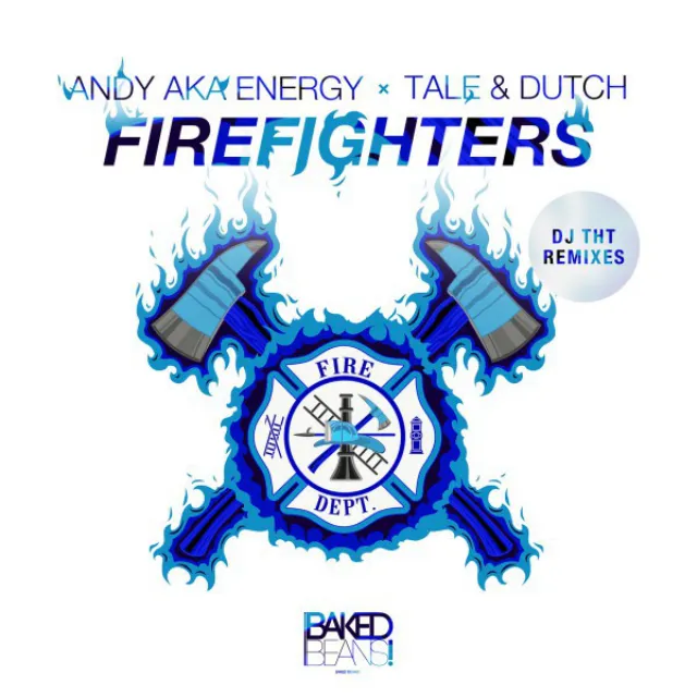 Firefighters - DJ Tht Remix Edit