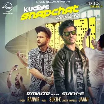 Kudiye Snapchat Waaliye - Single by Ranvir