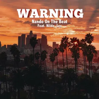 Warning by Nando On The Beat