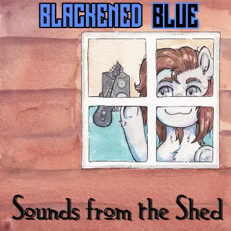 Sounds from the Shed by Blackened Blue