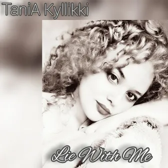 Lie With Me by TaniA Kyllikki