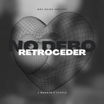 No Debo Retroceder by mas ruido project