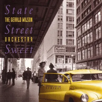 State Street Sweet by Gerald Wilson