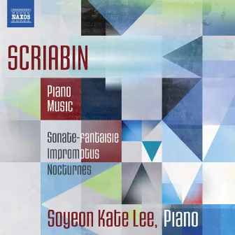 Scriabin: Piano Music by Soyeon Kate Lee