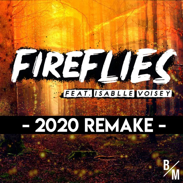 Fireflies [2020 Remake]