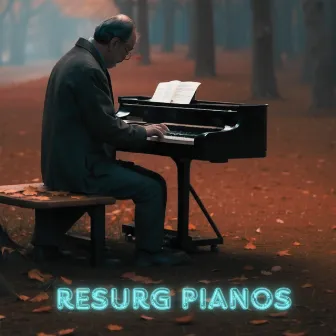 Resurg Pianos by Sons da Natureza