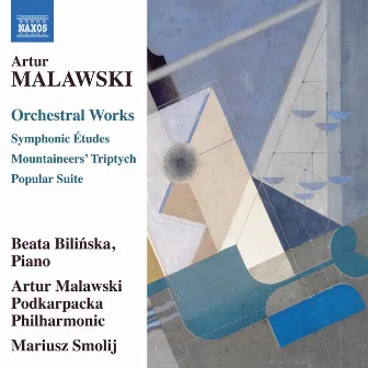 Malawski: Orchestral Works by Artur Malawski