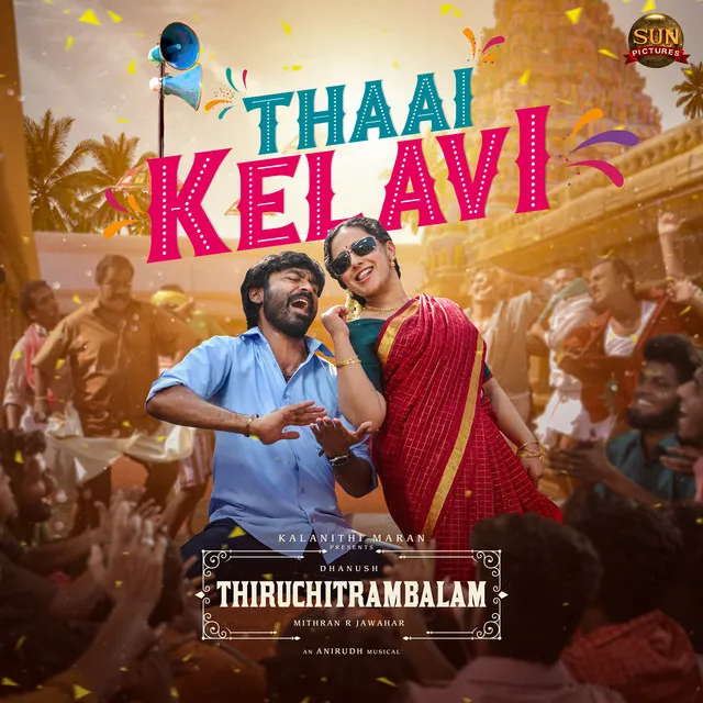 Thaai Kelavi (From "Thiruchitrambalam")