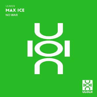 No War (Extended) by Max Ice