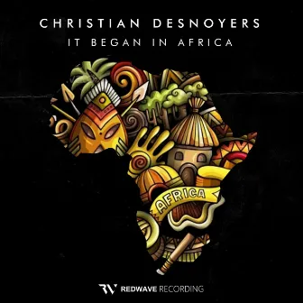 It Began in Africa by Christian Desnoyers