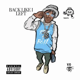 Back Like I Left by Kayyswiz