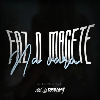 Faz o Macete na Vara by Dj Leo Prod