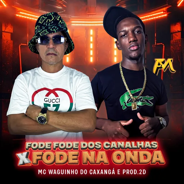 Fode Fode dos Canalhas X Fode na Onda