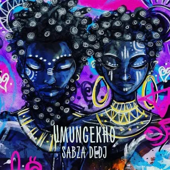 Umungekho by Sabza DeDj