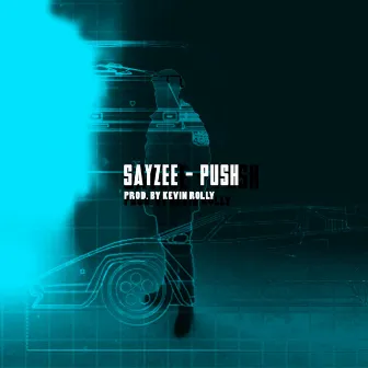 Push by Sayzee