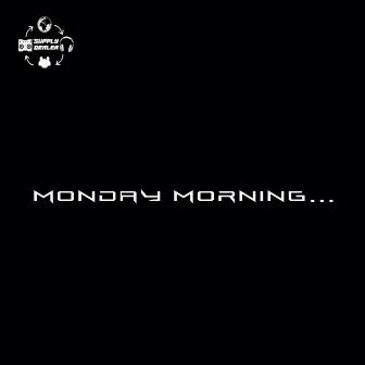 Monday Morning by Supply Dealer