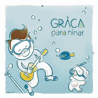 Graça para Ninar by Paulo Cesar Baruk