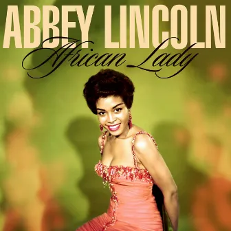 African Lady by Abbey Lincoln