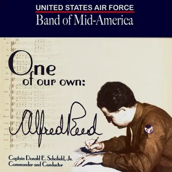 United States Air Force Band of Mid-America: One Of Our own by Donald E. Schofield, Jr.