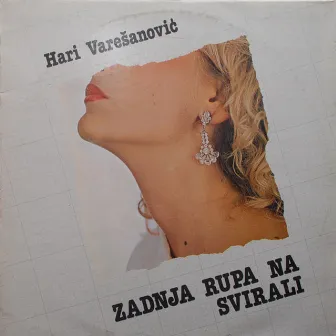 Zadnja rupa na svirali by Hari Varesanovic