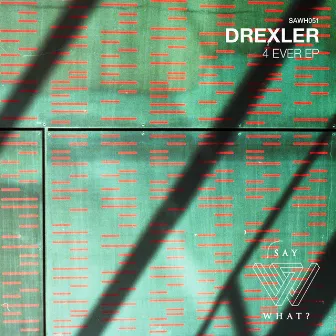 4 Ever by Drexler