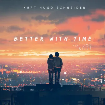 Better With Time by Joe Bills