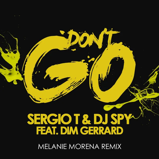 Don't Go - Melanie Morena Remix