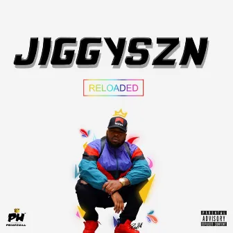 Jiggyszn Reloaded by Prince Hill