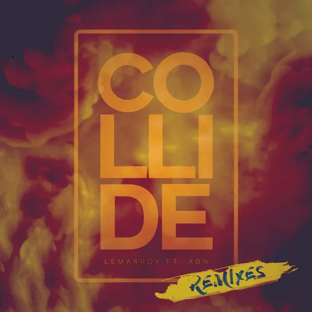 Collide - Francis Davila Remix