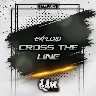 Cross the Line by Exploid