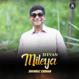 Jeevan Mileya by Shahbaz Chohan