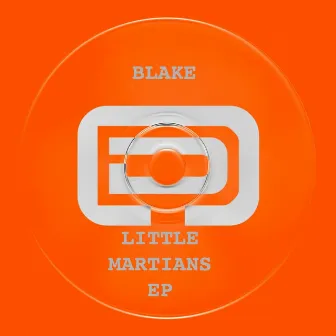 Little Martians EP by Blake