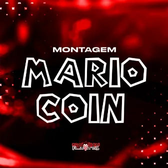 Montagem Mario Coin by DJ D DA ZL