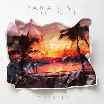 Paradise Lost by Cherele