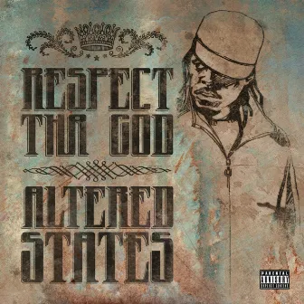 Altered States by Respect (Tha God)