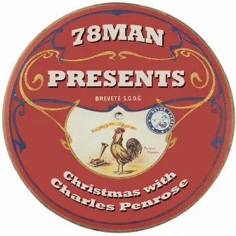 78Man Presents Christmas with Charles Penrose by Charles Penrose