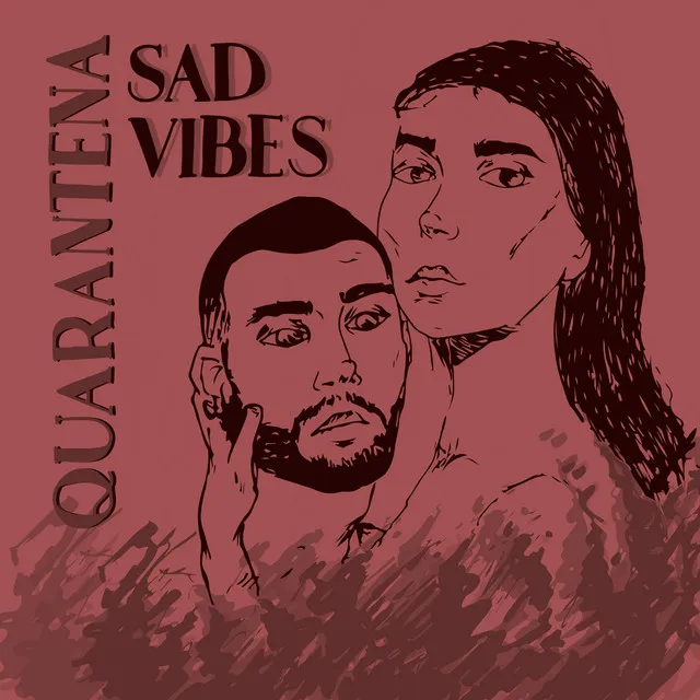 Quarantena Sad Vibes