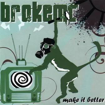 Make it Better by BrokeMC